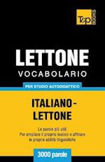 Vocabolario Italiano-Lettone Per Studio Autodidattico - 3000 Parole