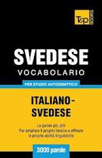 Vocabolario Italiano-Svedese Per Studio Autodidattico - 3000 Parole