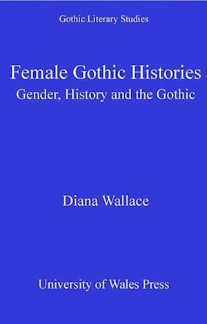 Female Gothic Histories