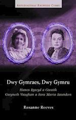 Dwy Gymraes, Dwy Gymru