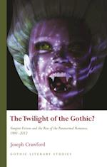 Twilight of the Gothic?