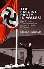 Fascist Party in Wales?