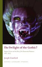 Twilight of the Gothic?