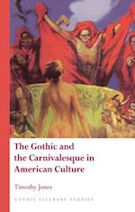 Gothic and the Carnivalesque in American Culture