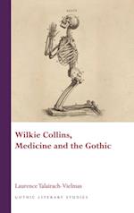 Wilkie Collins, Medicine and the Gothic