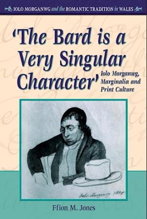 'The Bard is a Very Singular Character'