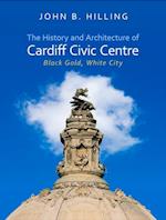History and Architecture of Cardiff Civic Centre