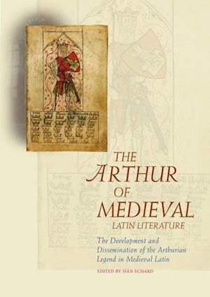 The Arthur of Medieval Latin Literature