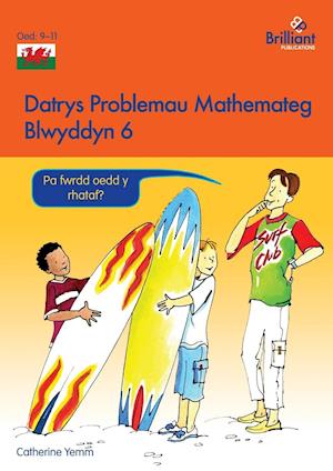 Datrys Problemau Mathemateg - Blwyddyn 6