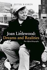 Joan Littlewood: Dreams and Realities