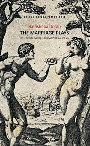 Bathsheba Doran: The Marriage Plays