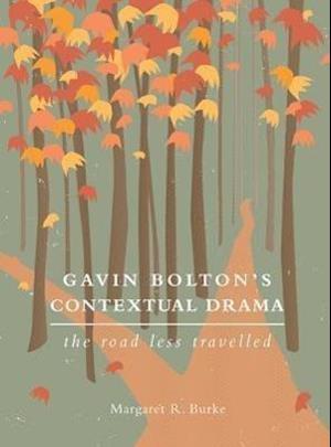 Gavin Bolton's Contextual Drama