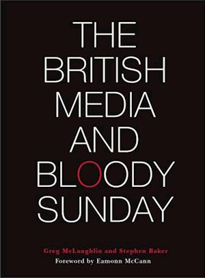 British Media and Bloody Sunday