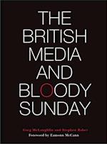 British Media and Bloody Sunday