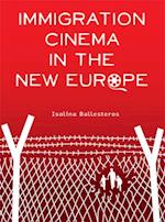 Immigration Cinema in the New Europe