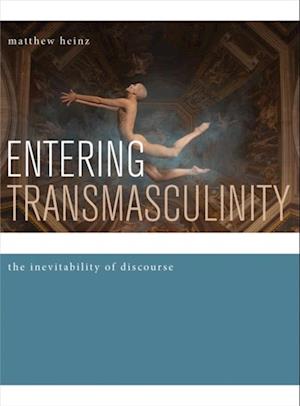 Entering Transmasculinity