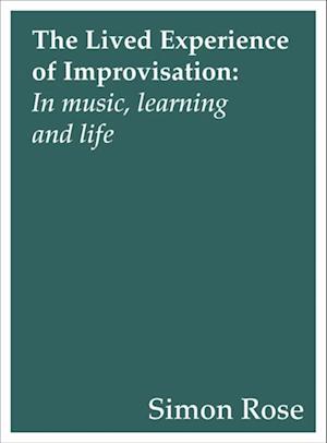 Lived Experience of Improvisation