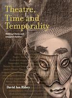 Theatre, Time and Temporality