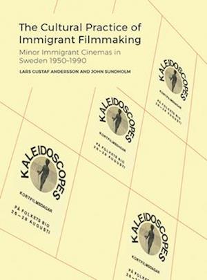 The Cultural Practice of Immigrant Filmmaking