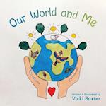 Our World and Me