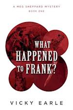 What Happened to Frank? 