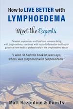 How to Live Better with Lymphoedema - Meet the Experts 