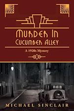Murder in Cucumber Alley
