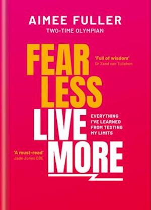 Fear Less Live More