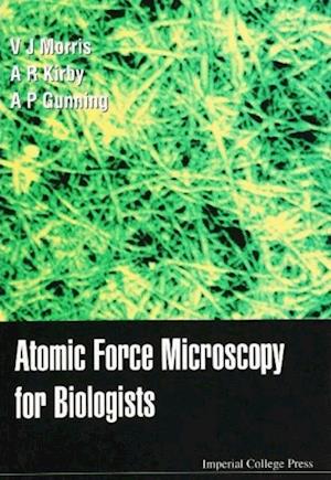 Atomic Force Microscopy For Biologists