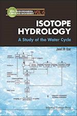 Isotope Hydrology: A Study Of The Water Cycle