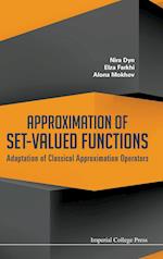 Approximation Of Set-valued Functions: Adaptation Of Classical Approximation Operators