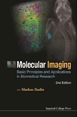 Molecular Imaging: Basic Principles And Applications In Biomedical Research (2nd Edition)