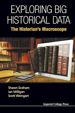 Exploring Big Historical Data: The Historian's Macroscope