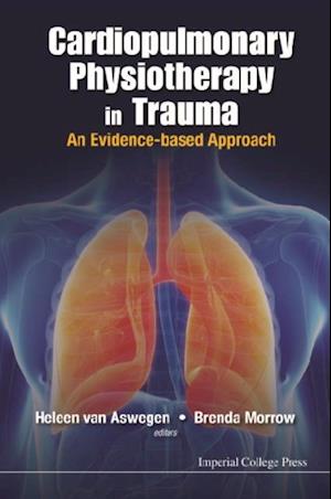 Cardiopulmonary Physiotherapy In Trauma: An Evidence-based Approach