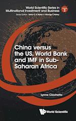China Versus The Us, World Bank And Imf In Sub-saharan Africa