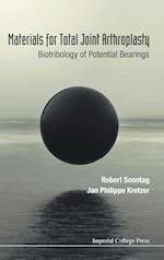 Materials For Total Joint Arthroplasty: Biotribology Of Potential Bearings