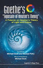 Goethe's "Exposure Of Newton's Theory": A Polemic On Newton's Theory Of Light And Colour