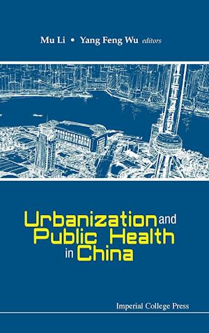 Urbanization And Public Health In China