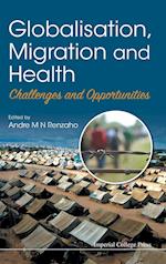 Globalisation, Migration And Health: Challenges And Opportunities