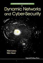 Dynamic Networks and Cyber-Security