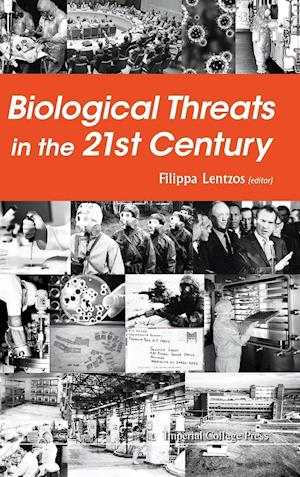 Biological Threats In The 21st Century: The Politics, People, Science And Historical Roots