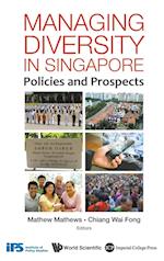 Managing Diversity In Singapore: Policies And Prospects