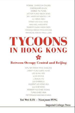 Tycoons In Hong Kong: Between Occupy Central And Beijing