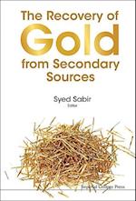 Recovery Of Gold From Secondary Sources, The