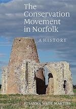 The Conservation Movement in Norfolk