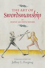 The Art of Swordsmanship by Hans Leckuchner
