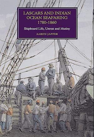 Lascars and Indian Ocean Seafaring, 1780-1860