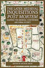 The Later Medieval Inquisitions Post Mortem