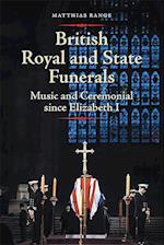 British Royal and State Funerals