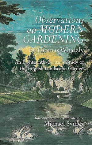 Observations on Modern Gardening, by Thomas Whately